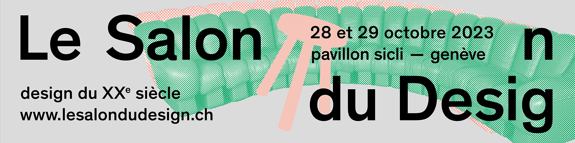 Le Salon du Design, Pavillon Sicli, Genève. 28-29 octobre 2023